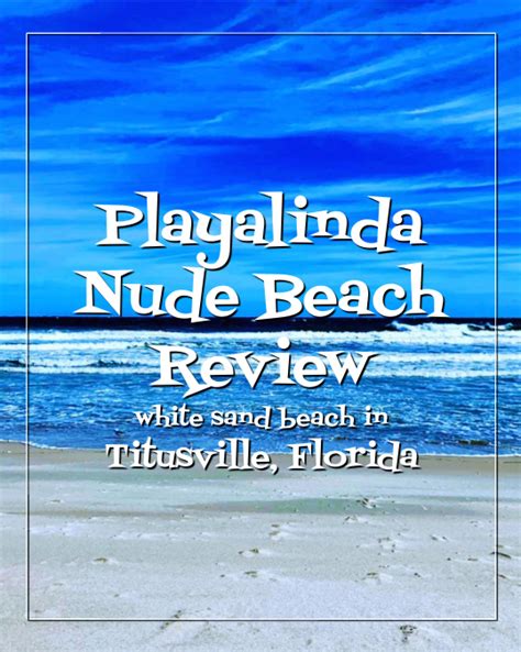 cocoa beach nude beach|Playalinda Beach in Titusville, FL (2020 Photos, Reviews, Info,。